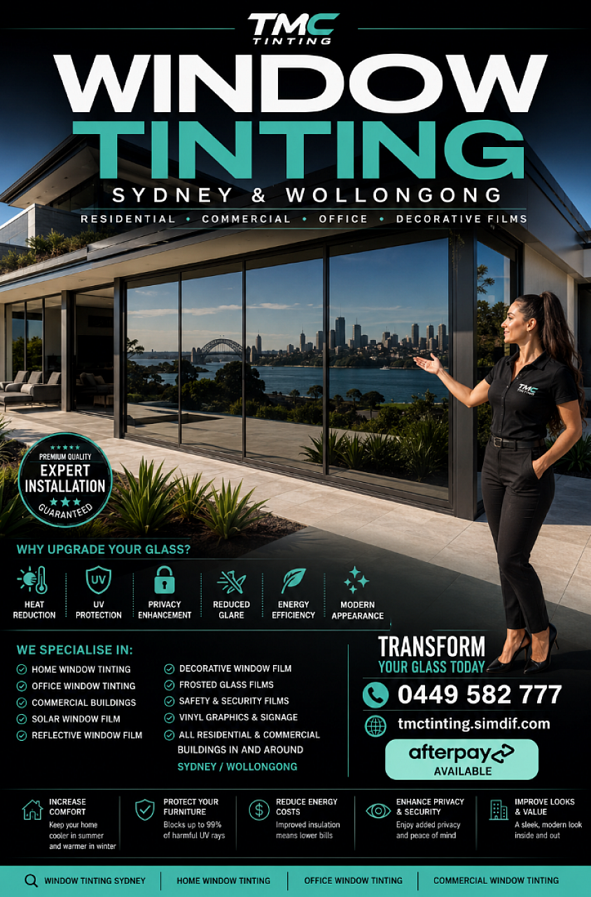 TMC Tinting — professional window tinting Sydney and Wollongong. Residential, commercial, office and decorative glass films. Expert installation guaranteed. Heat reduction, UV protection, privacy enhancement, reduced glare, energy efficiency. Specialising in home window tinting, office window tinting, commercial buildings, solar window film, reflective window film, decorative window film, frosted glass films, safety and security films, vinyl graphics and signage. Afterpay available. Call 0449 582 777 or visit tmctinting.simdif.com.